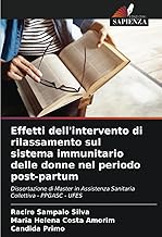 Effetti dell'intervento di rilassamento sul sistema immunitario delle donne nel periodo post-partum: Dissertazione di Master in Assistenza Sanitaria Collettiva - PPGASC - UFES