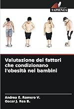 Valutazione dei fattori che condizionano l'obesità nei bambini