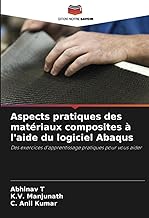 Aspects pratiques des matériaux composites à l'aide du logiciel Abaqus: Des exercices d'apprentissage pratiques pour vous aider