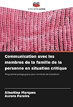 Communication avec les membres de la famille de la personne en situation critique: Programme pédagogique pour contexte de simulation