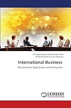 International Business: Environment, Regulations and Institutions
