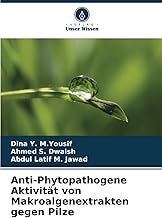Anti-Phytopathogene Aktivität von Makroalgenextrakten gegen Pilze