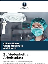 Zufriedenheit am Arbeitsplatz: Die Wahrnehmung der perioperativen Krankenschwestern in der North-East Local Health Unit