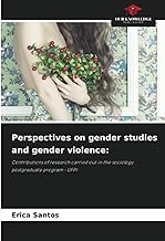 Perspectives on gender studies and gender violence:: Contributions of research carried out in the sociology postgraduate program - UFPI