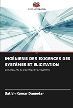 INGÉNIERIE DES EXIGENCES DES SYSTÈMES ET ÉLICITATION: Une approche de la conception des systèmes