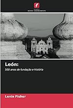 León:: 500 anos de fundação e história