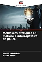 Meilleures pratiques en matière d'interrogatoire de police