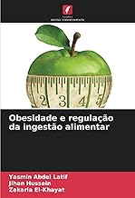 Obesidade e regulação da ingestão alimentar