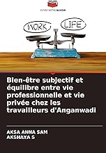 Bien-être subjectif et équilibre entre vie professionnelle et vie privée chez les travailleurs d'Anganwadi