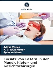 Einsatz von Lasern in der Mund-, Kiefer- und Gesichtschirurgie