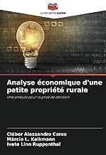 Analyse économique d'une petite propriété rurale: Une analyse pour la prise de décision
