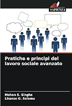 Pratiche e principi del lavoro sociale avanzato