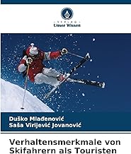 Verhaltensmerkmale von Skifahrern als Touristen