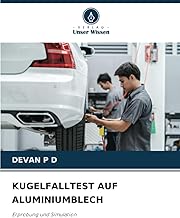 KUGELFALLTEST AUF ALUMINIUMBLECH: Erprobung und Simulation
