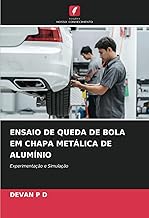 ENSAIO DE QUEDA DE BOLA EM CHAPA METÁLICA DE ALUMÍNIO: Experimentação e Simulação