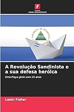 A Revolução Sandinista e a sua defesa heróica: Uma Playa girón com 10 anos