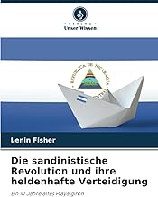 Die sandinistische Revolution und ihre heldenhafte Verteidigung: Ein 10 Jahre altes Playa girón