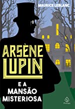 ArsÃ¨ne Lupin e a mansÃ£o misteriosa