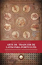 Arte de Traduzir de Latim para Português
