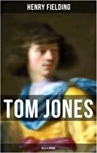 Tom Jones (Alle 6 Bände): Klassiker der Weltliteratur (Die Geschichte eines Findelkindes)