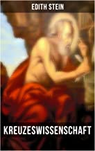 Kreuzeswissenschaft: Studie über Johannes vom Kreuz