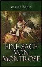 Eine Sage von Montrose: Historischer Roman