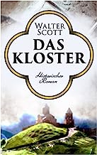 Das Kloster: Historischer Roman