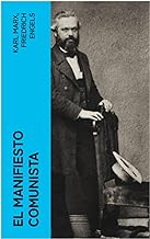 El Manifiesto Comunista: Clásicos de la literatura