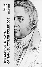 The Complete Plays of Samuel Taylor Coleridge