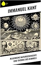Allgemeine Naturgeschichte und Theorie des Himmels