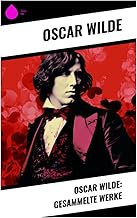 Oscar Wilde: Gesammelte Werke