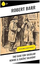 The Case for Sherlaw Kombs & Eugéne Valmont: Detective Novels & Murder Mysteries
