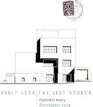 Adolf Loos - the Last Houses