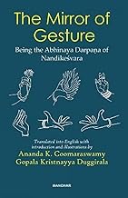 The Mirror of Gesture: Being the Abhinaya Darpana of Nandikesvara