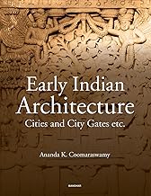 Early Indian Architecture: Cities and City Gates