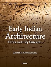 Early Indian Architecture: Cities and City Gates