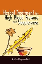 Herbal Treatment for High Blood Pressure & Sleeplessness