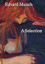 Edvard Munch: A Selection