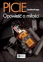 Picie: Opowieść o miłości