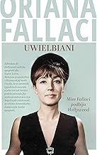 Uwielbiani. Miss Fallaci podbija Hollywood
