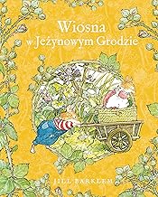 Wiosna w Jeżynowym Grodzie