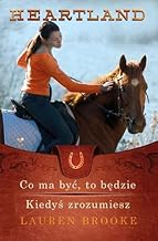 Heartland 5-6 Co ma być, to będzie Kiedyś zrozumiesz