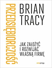 Przedsiębiorczość Jak założyć i rozwijać własną firmę