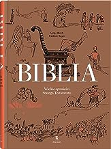 Biblia: Wielkie opowieści Starego Testamentu