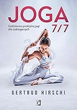 Joga 7/7: Codzienna praktyka jogi dla zabieganych