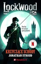 Krzyczące schody Lockwood tom 1