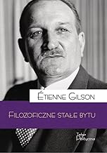 Filozoficzne stałe bytu - Etienne Gilson [KSIĄŻKA]