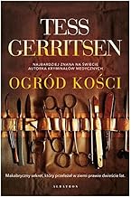 Ogród kości - Tess Gerritsen [KSIĄŻKA]