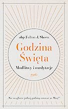 Godzina Święta: Modlitwy i medytacje