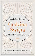 Godzina Święta: Modlitwy i medytacje